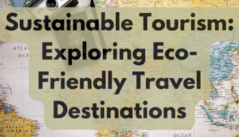 sustainable-tourism-exploring-eco-friendly-travel-destinations