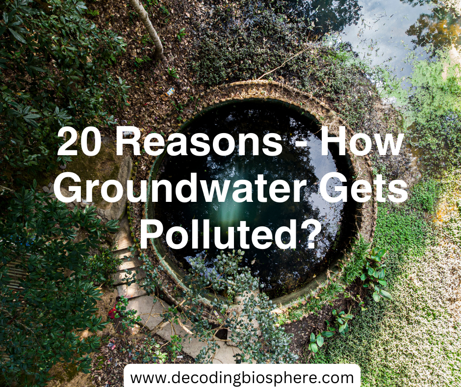 20 Reasons - How Groundwater Gets Polluted?
