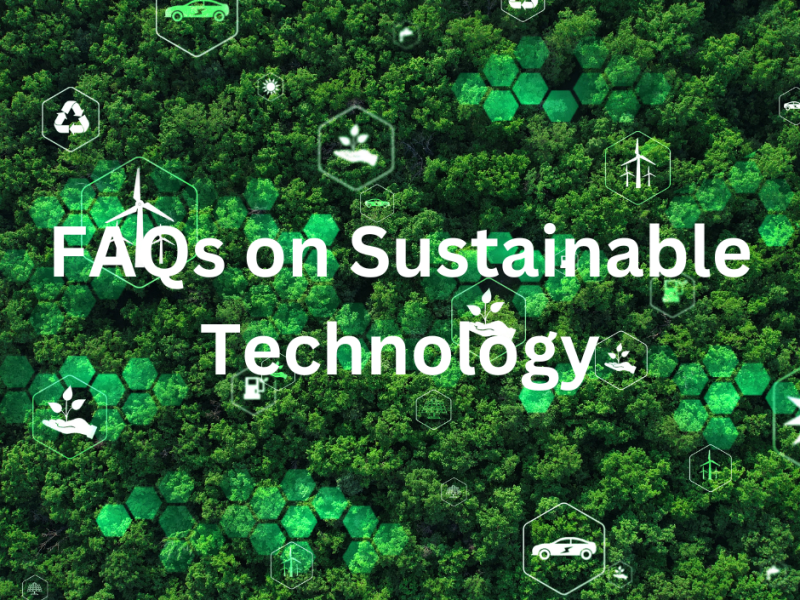 FAQs on Sustainable Technology